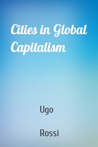 Cities in Global Capitalism