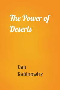 The Power of Deserts