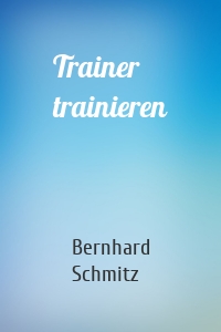 Trainer trainieren