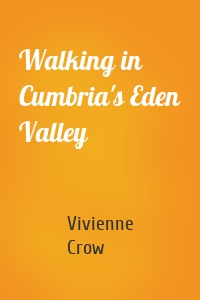 Walking in Cumbria's Eden Valley