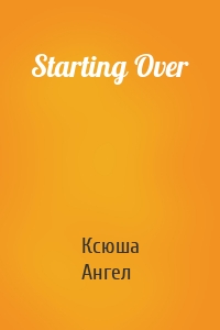 Starting Over