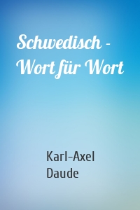 Schwedisch - Wort für Wort