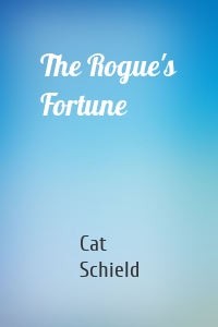 The Rogue's Fortune