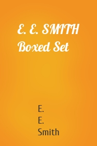 E. E. SMITH Boxed Set