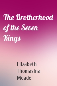 The Brotherhood of the Seven Kings