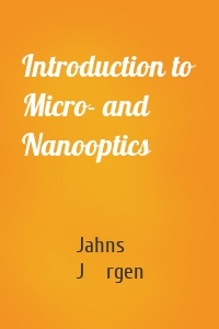 Introduction to Micro- and Nanooptics