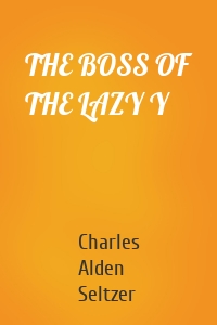THE BOSS OF THE LAZY Y
