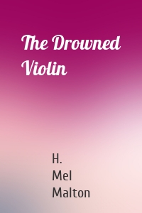 The Drowned Violin