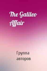 The Galileo Affair