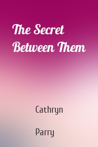 The Secret Between Them