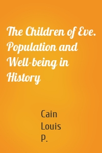 The Children of Eve. Population and Well-being in History