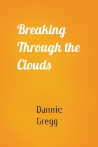 Breaking Through the Clouds