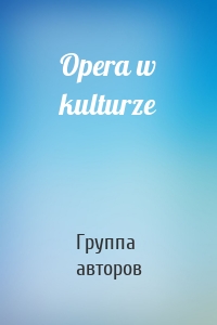 Opera w kulturze