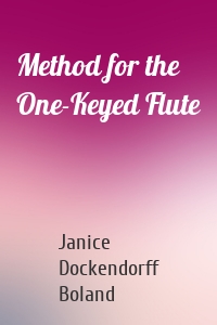 Method for the One-Keyed Flute