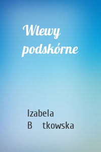 Wlewy podskórne