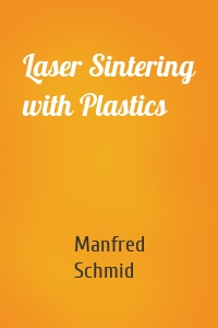 Laser Sintering with Plastics