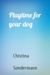 Playtime for your dog