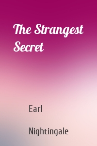 The Strangest Secret
