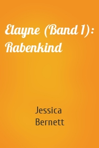 Elayne (Band 1): Rabenkind