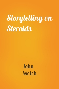 Storytelling on Steroids