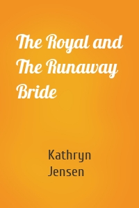 The Royal and The Runaway Bride