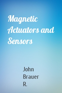 Magnetic Actuators and Sensors