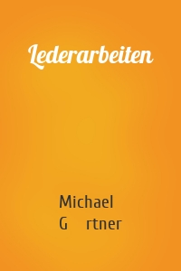 Lederarbeiten