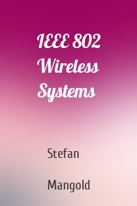 IEEE 802 Wireless Systems