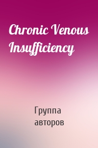 Chronic Venous Insufficiency