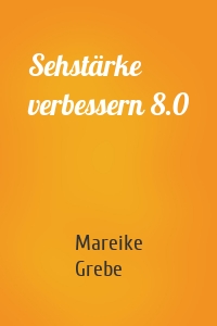 Sehstärke verbessern 8.0