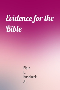 Evidence for the Bible