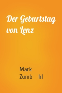 Der Geburtstag von Lenz