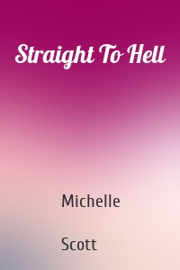 Straight To Hell