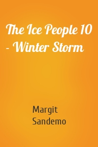 The Ice People 10 - Winter Storm