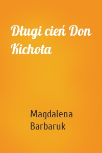 Długi cień Don Kichota