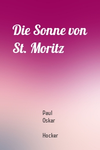 Die Sonne von St. Moritz