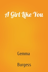 A Girl Like You