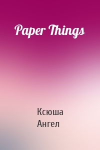Paper Things