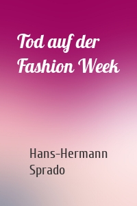 Tod auf der Fashion Week