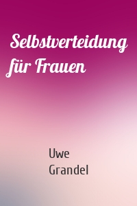 Selbstverteidung für Frauen