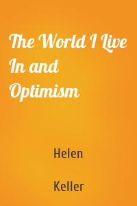 The World I Live In and Optimism