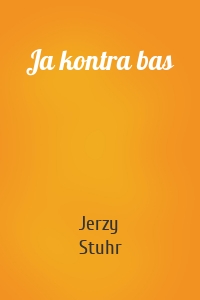 Ja kontra bas