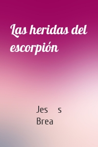 Las heridas del escorpión