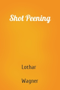 Shot Peening