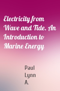 Electricity from Wave and Tide. An Introduction to Marine Energy