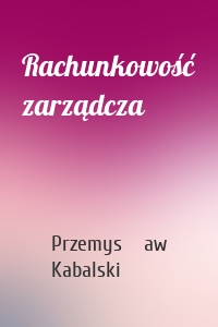 Rachunkowość zarządcza