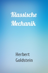 Klassische Mechanik