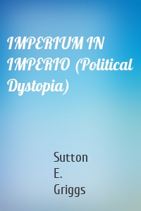 IMPERIUM IN IMPERIO (Political Dystopia)
