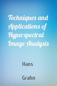 Techniques and Applications of Hyperspectral Image Analysis