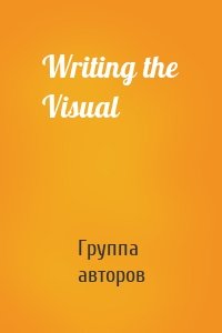 Writing the Visual